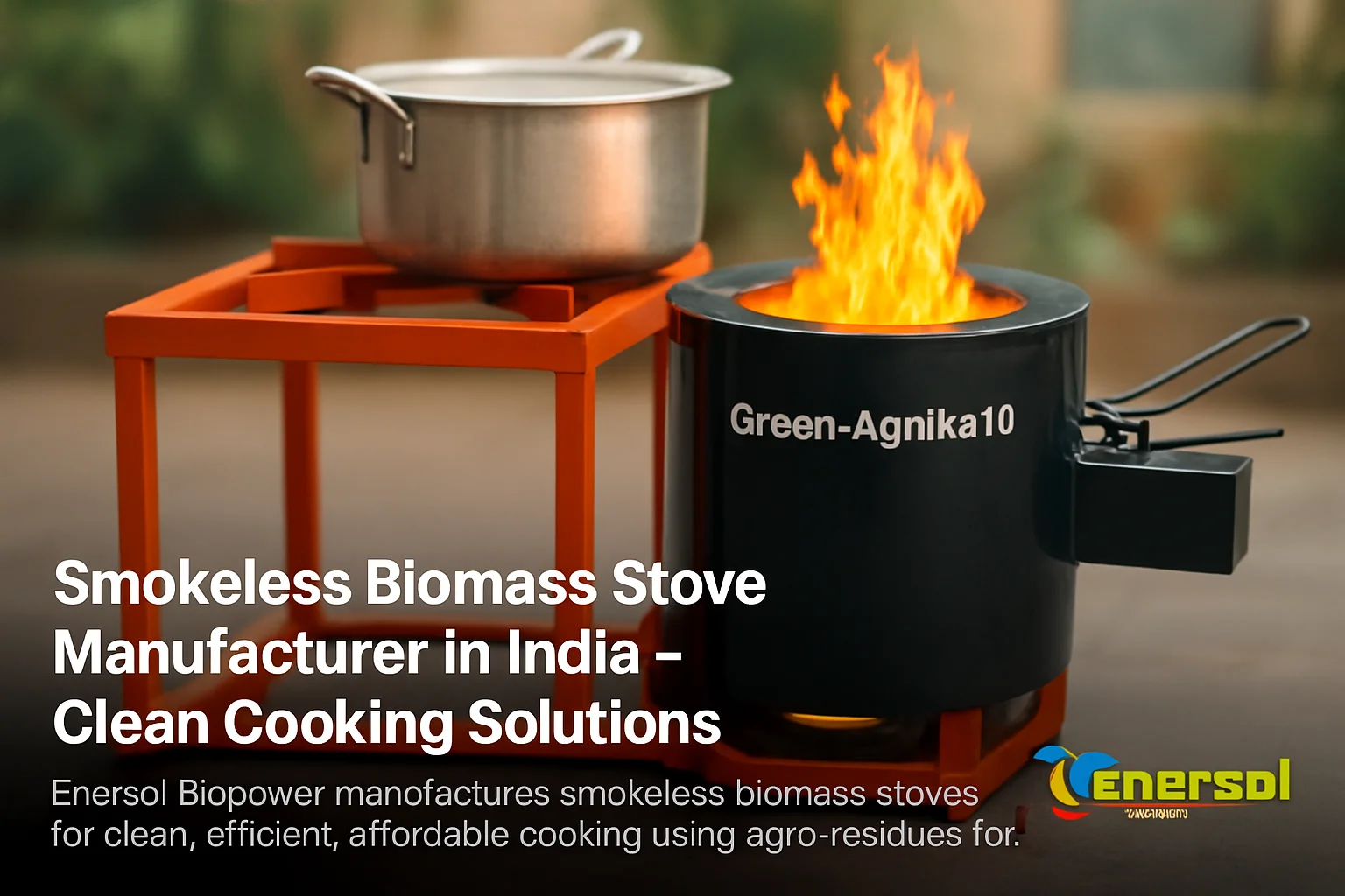 Smokeless Biomass Stove Manufacturer in India